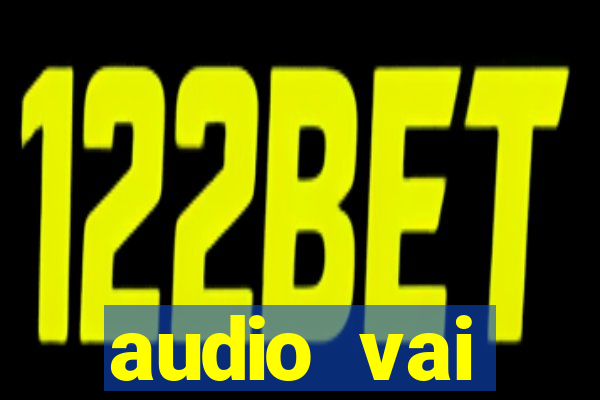 audio vai corinthians whatsapp